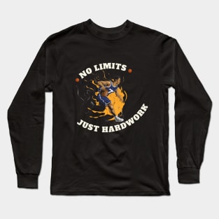 No Limits Just Hardwork Basketball Long Sleeve T-Shirt